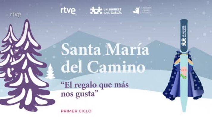  - "El regalo que más nos gusta" Santa María del Camino