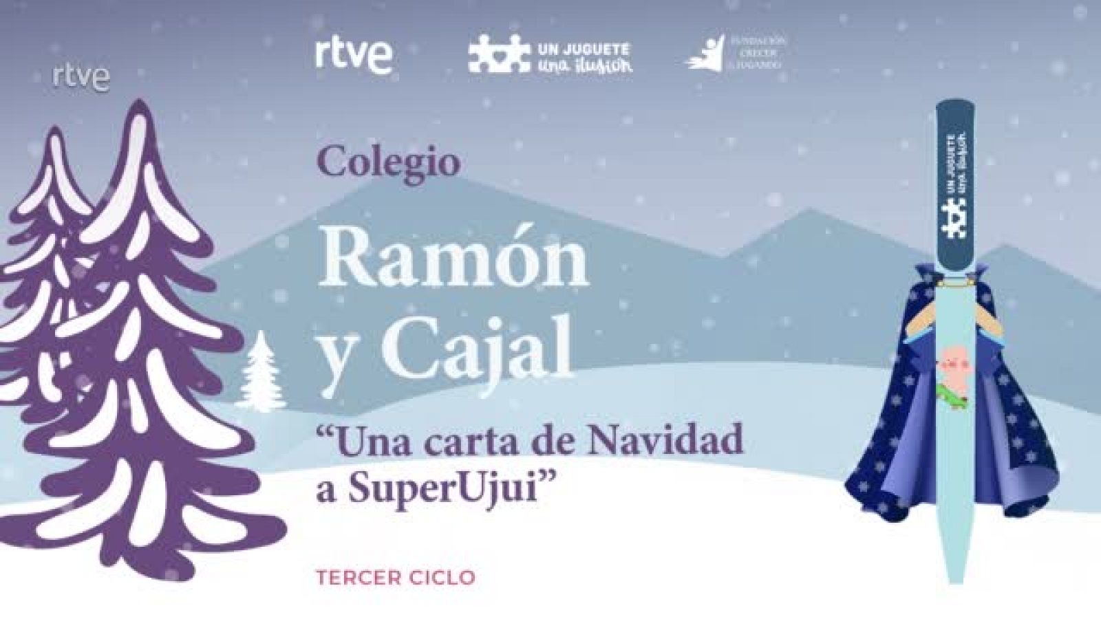 "Una carta de Navidad a SuperUjui" Colegio Ramón y Cajal