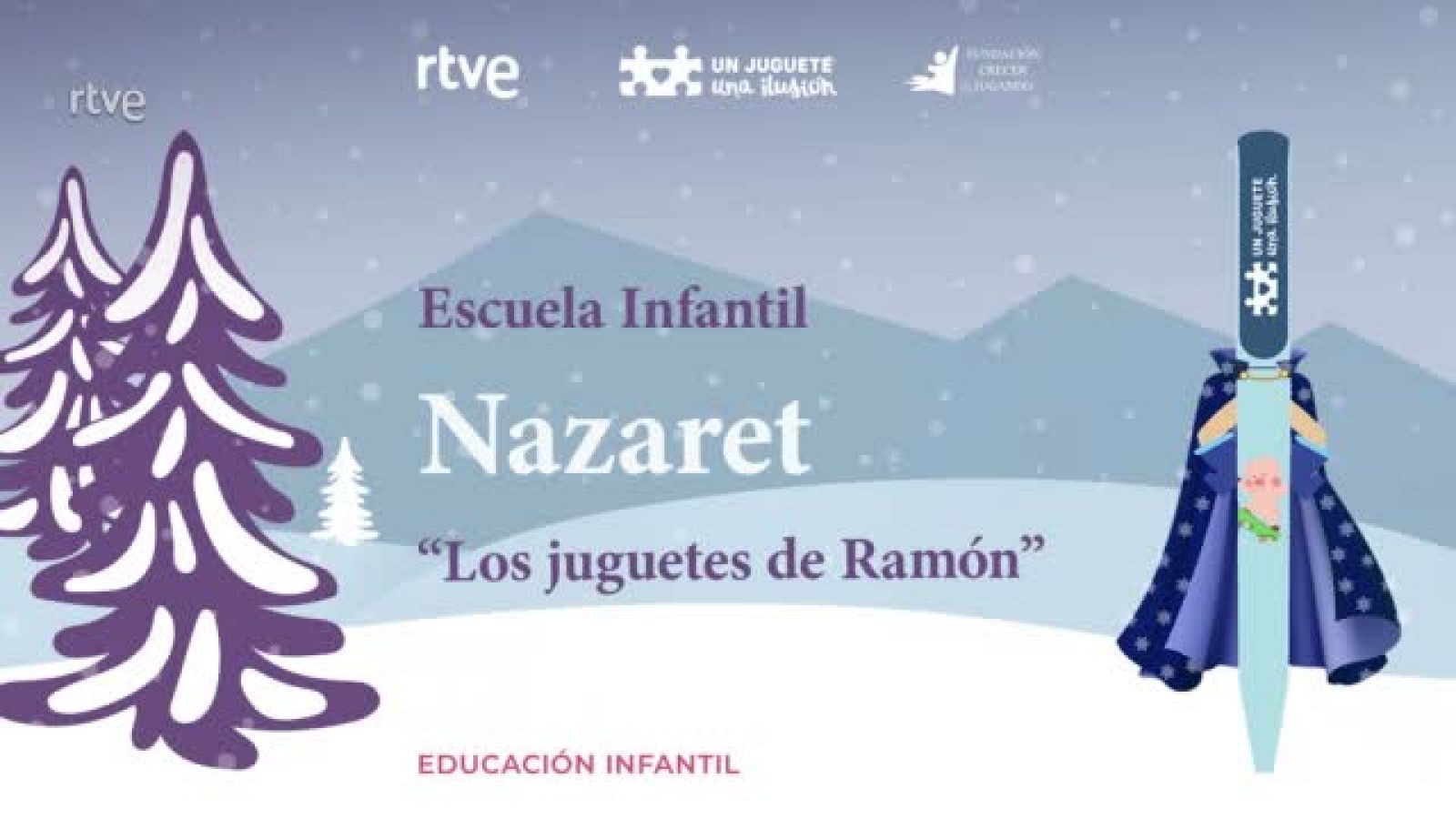 "Los juguetes de Ramón" Escuela infantil Nazaret
