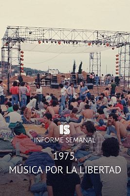 Informe Semanal - 1975, música por la libertad