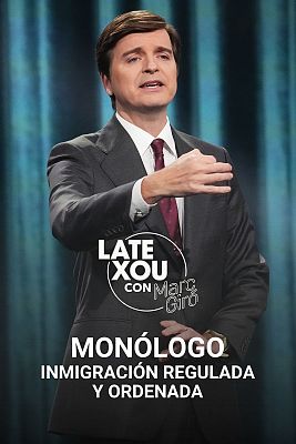 Late Xou con Marc Giró - Inmigración regulada y ordenada