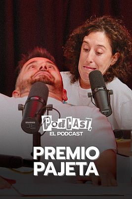 Podcast, el podcast - Premio Pajeta