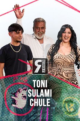 La Revuelta - Toni, Sulami y Chule