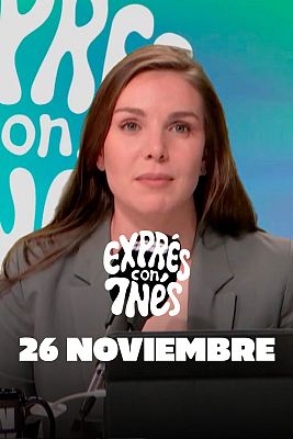 Exprés con Inés - Exprés con Inés - 26/11/2025