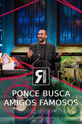 La Revuelta - Jorge Ponce busca amigos famosos