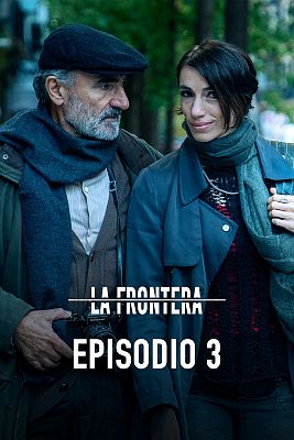 La frontera - Episodio 3: Traición