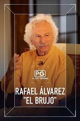 Plano general - Rafael Álvarez "El Brujo"