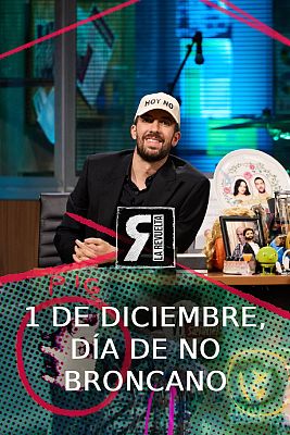 La Revuelta - ¡Feliz día de No Broncano!