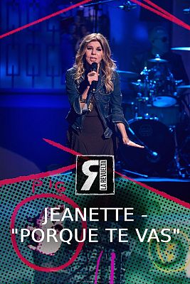 La Revuelta - Jeanette interpreta "Porque te vas"