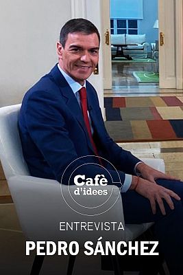 Cafè d'idees - Entrevista con Pedro Sánchez en Cafè d'Idees