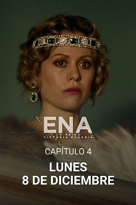 ENA. La reina Victoria Eugenia - La reina se enfrenta a todos en el próximo capítulo