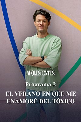 Adolescentes - El verano en que me enamoré del tóxico