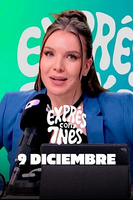 Exprés con Inés - Exprés con Inés - 09/12/2025