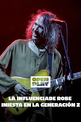 Open Play - ¿Qué ha significado Robe Iniesta en la generación Z?