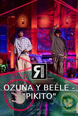 La Revuelta - Ozuna y Beéle - "Pikito"