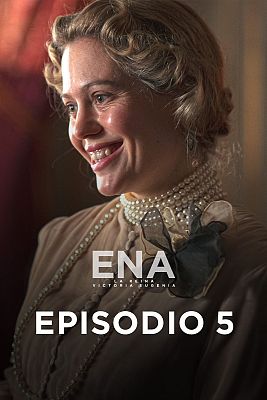 ENA. La reina Victoria Eugenia - Así que pasen 5 años