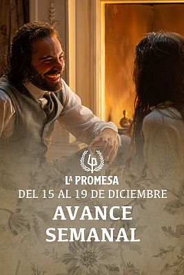La promesa - Avance semanal de 'La Promesa’ del 15 al 19 de diciembre