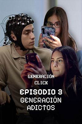Generación Click - Generación adictos
