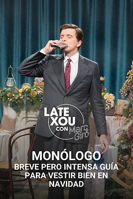 Late Xou con Marc Giró - Breve e intensa guía pera vestir bien en Navidad, por Marc Giró