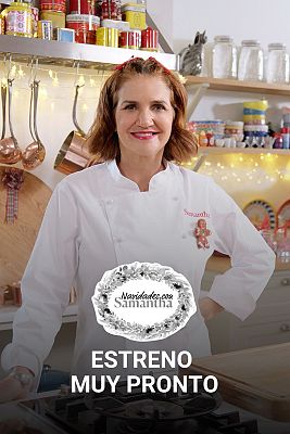 Navidades con Samantha - 'Navidades con Samantha', muy pronto en RTVE