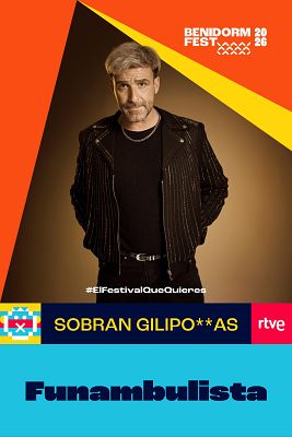 Benidorm Fest - "SOBRAN GILIPO**AS", vídeo musical de la canción de Funambulista