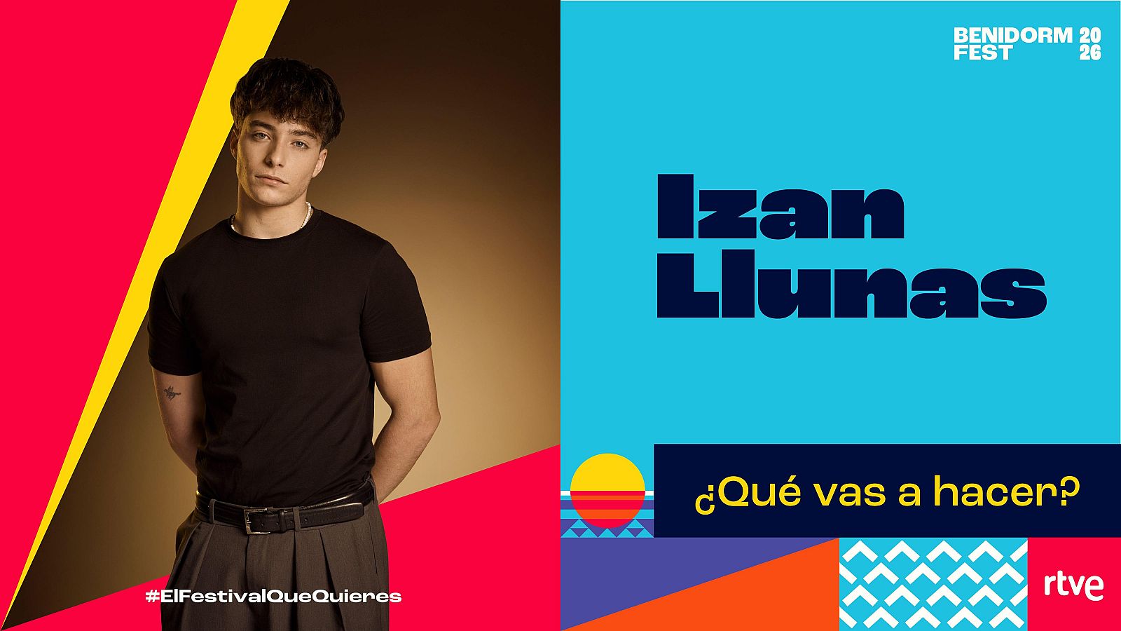 Benidorm Fest 2026 | "¿Qué vas a hacer?" de Izan Llunas - Ver vídeo | Ver