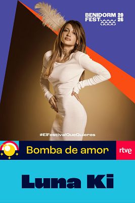 Benidorm Fest - "Bomba de amor", vídeo musical de la canción de Luna Ki