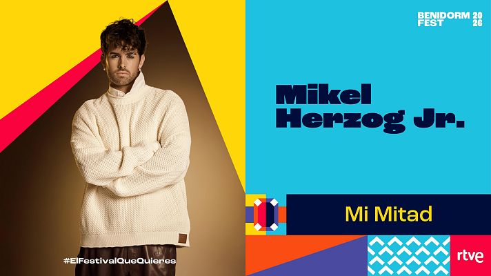 Benidorm Fest 2026 | \"Mi Mitad\" de Mikel Herzog Jr. | Ver vídeo | Ver