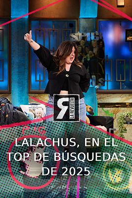 La Revuelta - Lalachus, en el top de búsquedas de Google en 2025