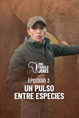 Dra. Fabiola Jones - Un pulso entre especies