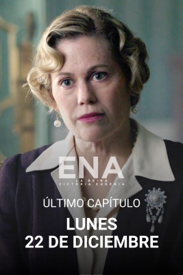 ENA. La reina Victoria Eugenia - Ena lo confiesa todo en el último capítulo de la serie