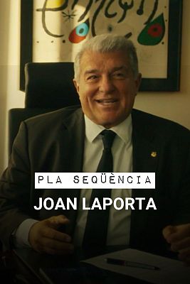 Pla seqüència - Joan Laporta