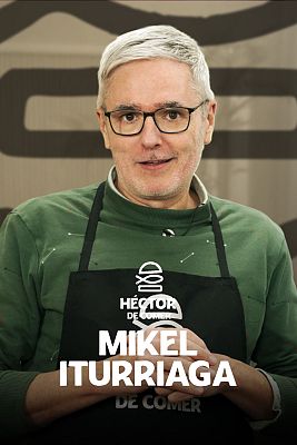 Héctor de comer - Mikel Iturriaga