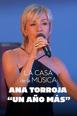 La Casa de la Música - Ana Torroja canta "Un año más"