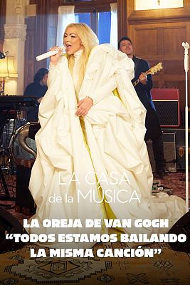 La Casa de la Música - La Oreja de Van Gogh presenta "Todos estamos bailando la misma canción"
