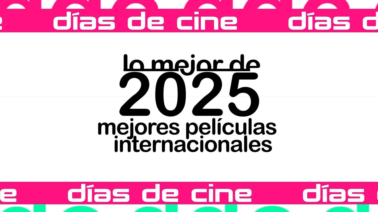 Días de Cine: Mejores películas internacionales 2025 | Ver