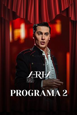 Aria, locos por la ópera - Programa 2