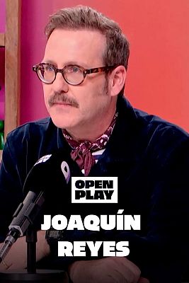 Open Play - Joaquín Reyes: "La mentira es el lubricante social"