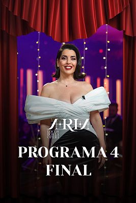 Aria, locos por la ópera - Programa 4 - Final