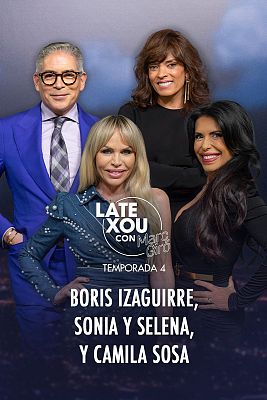 Late Xou con Marc Giró - Boris Izaguirre, Sonia y Selena, y Camila Sosa