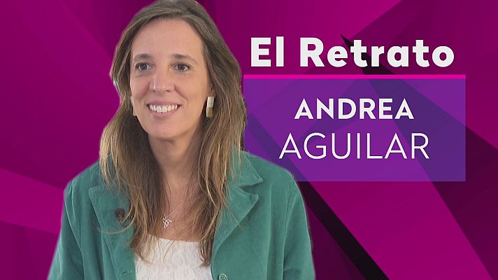 Objetivo igualdad - El retrato: Andrea Aguilar