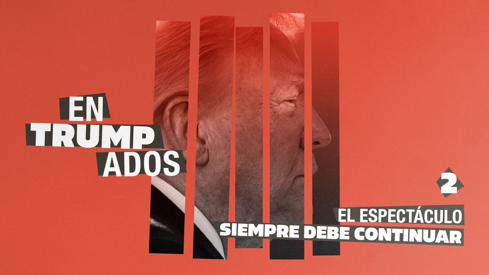 Entrumpados capítulo 2: "El espectáculo siempre debe continuar" - Modo Digital | Ver