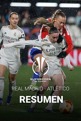 Fútbol - Real Madrid - Atlético: resumen y goles del partido de semifinales de la Supercopa femenina de fútbol