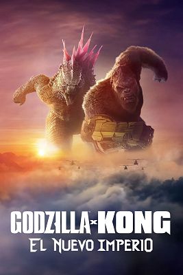 Cine internacional - Godzilla y Kong: El nuevo imperio