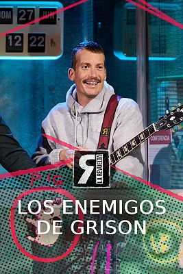 La Revuelta - Los enemigos de Grison