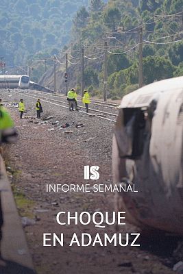 Informe Semanal - Choque en Adamuz