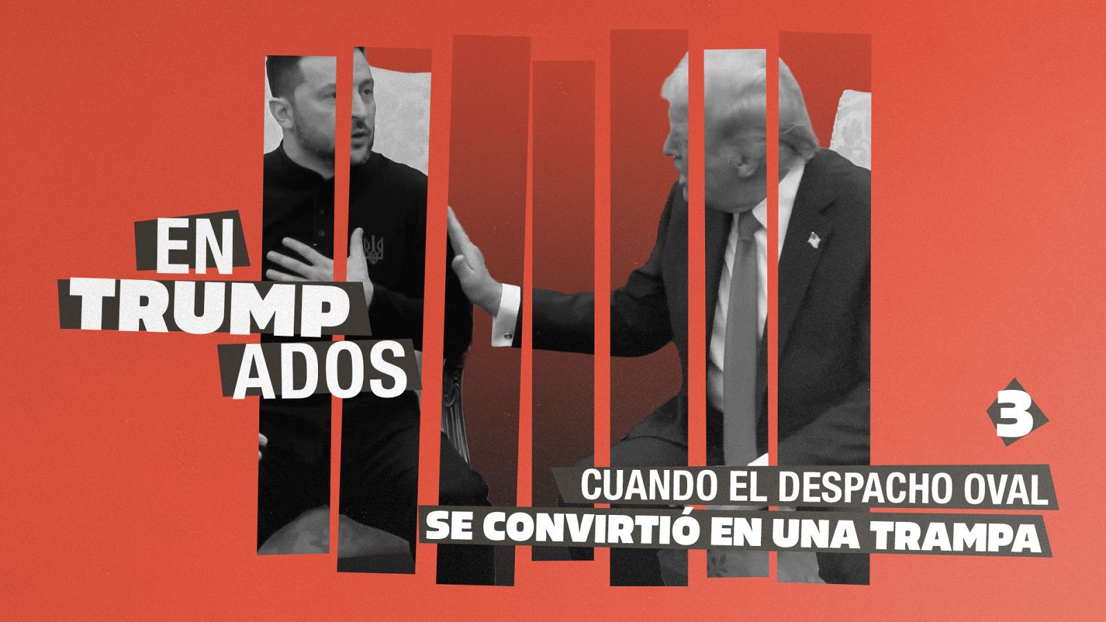 Entrumpados - Episodio 3: Cuando el despacho oval se convirtió en una trampa - Entrumpados | Ver
