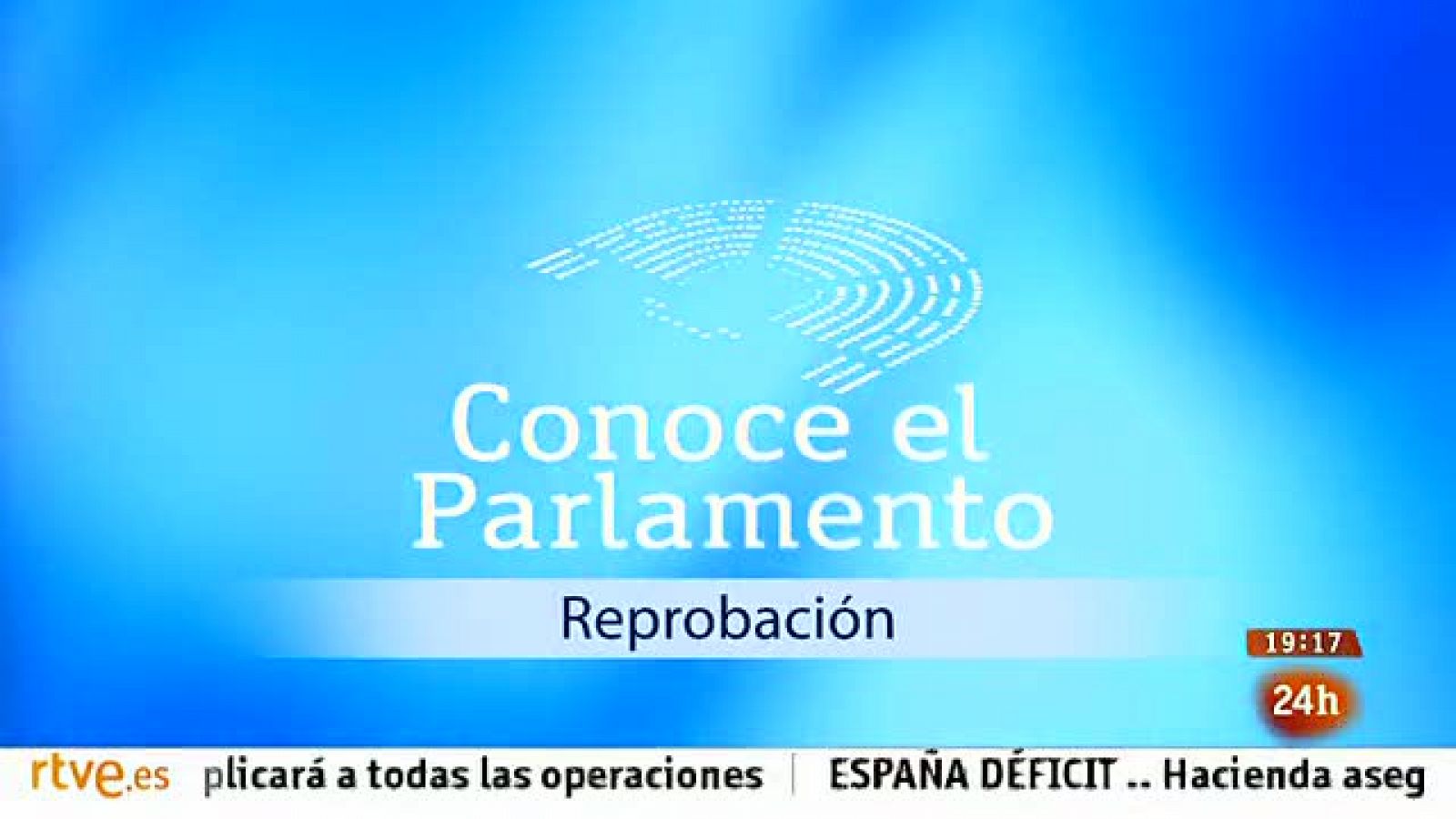  Parlamento - Conoce el Parlamento - Qué es una reprobación - 02/03/2013