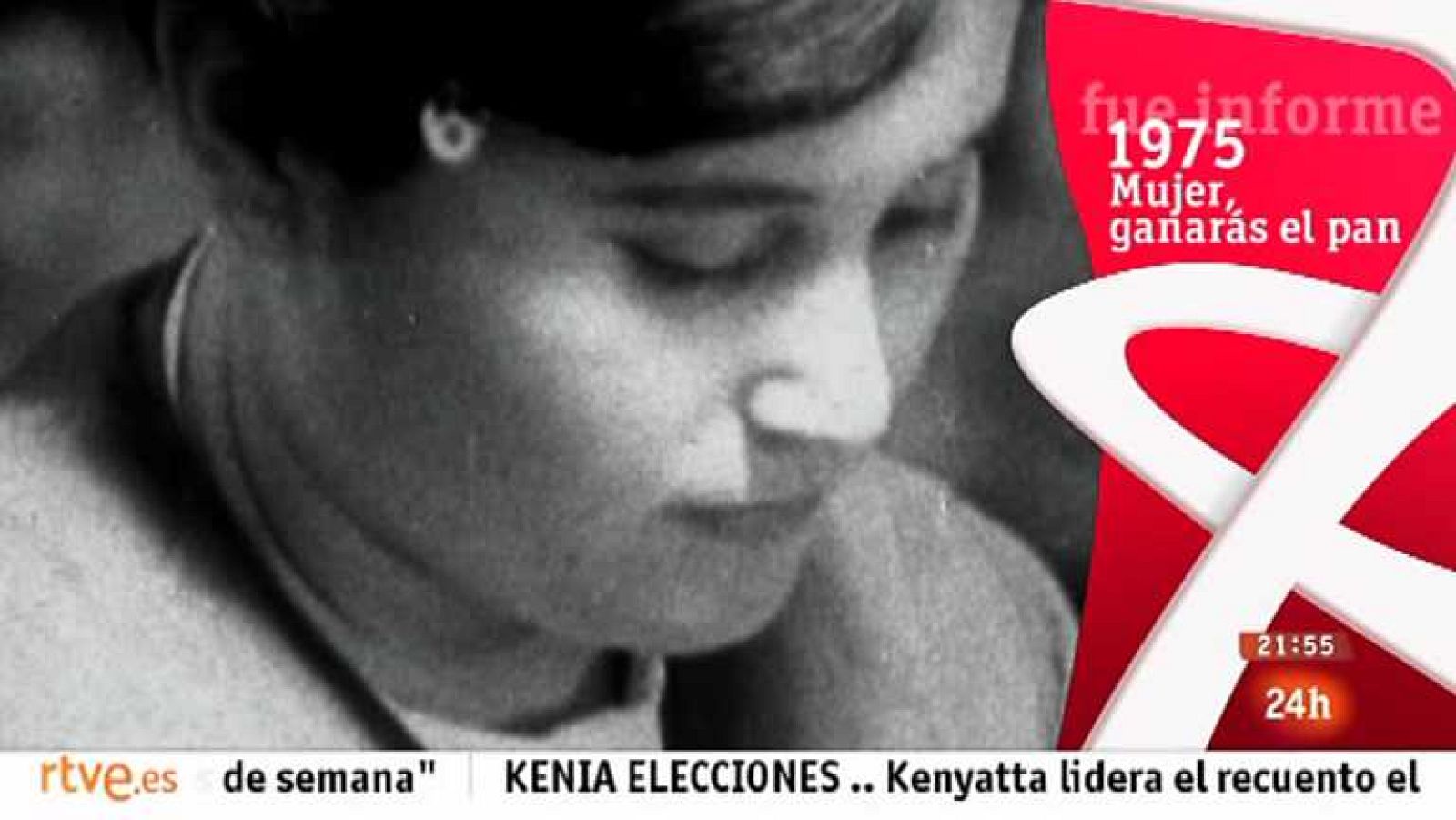 Fue Informe - Mujer, ganarás el pan - Ver ahora