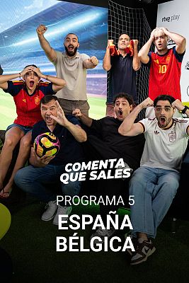 Imagen de Comenta que sales - España - Bélgica